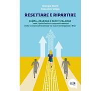 Resettare e ripartire. Digitalizzazione e servitizzazione. Come riposizionarsi competitivamente nello scenario di business tra nuove emergenze e Pnrr