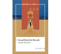 Grand hotel dei ricordi