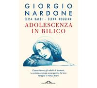 Libri Giorgio Nardone / Elisa Balbi / Boggiani Elena - Adolescenza In Bilico. Co