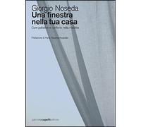 Libri Giorgio Noseda - Una Finestra Nella Tua Casa. Cure Palliative E Conforto N