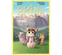 Libri Giorgio Salati - Brina E La Banda Del Sole Felino. Nuova Ediz.