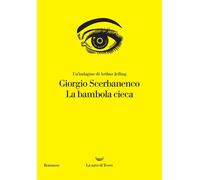 Libri Giorgio Scerbanenco - La Bambola Cieca. Un'indagine Di Arthur Jelling