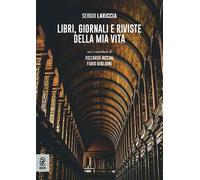 Libri, giornali e riviste della mia vita