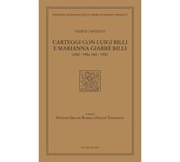 Libri Giosuè Carducci - Carteggi Con Luigi Billi E Marianna Giarre Billi (1860-1