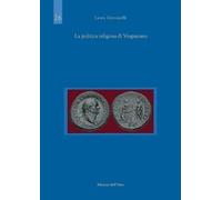 Libri Giovanelli Laura - La Politica Religiosa Di Vespasiano