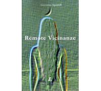 Libri Giovanna Apostoli - Remote vicinanze - 2014 (Anelito)