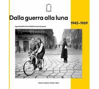 Libri Giovanna Calvenzi / Aldo Grasso - Dalla Guerra Alla Luna 1945-1969
