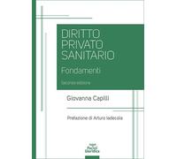 Libri Giovanna Capilli - Diritto Privato Sanitario. Fondamenti