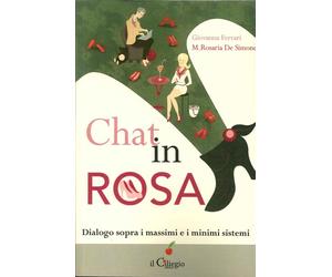 Libri Giovanna Ferrari / De Simone Mariarosaria - Chat In Rosa. Dialogo Sopra I