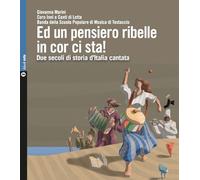 Libri Giovanna Marini - Ed Un Pensiero Ribelle In Cor Ci Sta Due Secoli Di Stor