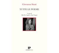 Libri Giovanna Sicari - Tutte Le Poesie