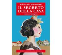 Libri Giovanna Simonetti - Il segreto della casa - 2023