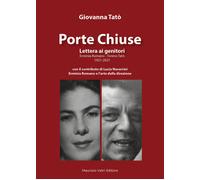 Libri Giovanna Tatò - Porte Chiuse. Lettera Ai Genitori Erminia Romano - Tonino