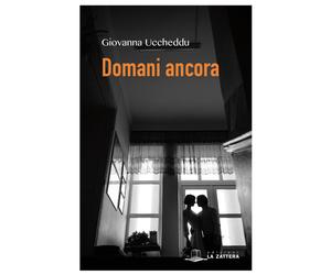 Libri Giovanna Uccheddu - Domani ancora - 2018