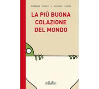 La più buona colazione del mondo