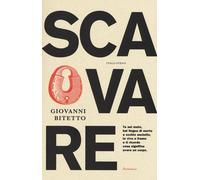 Libri Giovanni Bitetto - Scavare - 2019 (Incursioni)