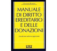 Libri Giovanni Bonilini - Manuale Di Diritto Ereditario E Delle Donazioni