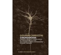 Libri Giovanni Carrozzini - Simondoniana. Commento Analitico E Storico-Critico D