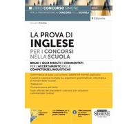 PROVA DI INGLESE PER I CONCORSI NELLA SCUOLA. BRANI E QUIZ RISOLTI E COMMENTATI