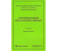 Libri Giovanni Cocco - L' Interpretazione Per Un Giudice Liberale