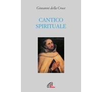 Libri Giovanni della Croce (san) - Cantico spirituale - 2023