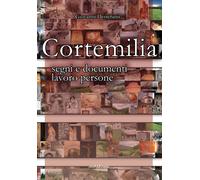 Libri Giovanni Destefanis - Cortemilia. Segni E Documenti, Lavoro, Persone