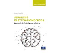 Libri Giovanni Devastato - Strategie Di Attivazione Civica. Le Energie Dell'inte