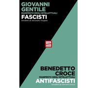 Libri Giovanni Gentile / Benedetto Croce - Manifesto Degli Intellettuali Fascist
