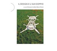 Libri Giovanni Innella / Marco Petroni - Il Design E Il Suo Doppio