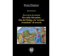 Libri Giovanni Licata - Secundum Avenroem Pico Della Mirandola, Elia Del Medigo