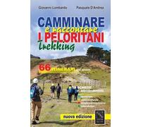 Libri Giovanni Lombardo / D'Andrea Pasquale - Camminare E Raccontare I Peloritan