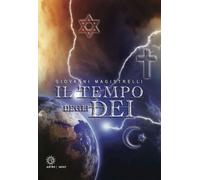 Libri Giovanni Magistrelli - Il tempo degli dei - 2018 (Fantasy)