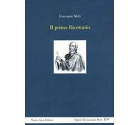 Libri Giovanni Meli - Il Primo Ricettario