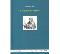 Libri Giovanni Meli - Il Secondo Ricettario