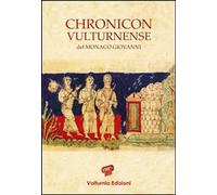 Libri Giovanni Monaco - Chronicon Vulturnense