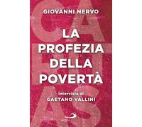 Libri Giovanni Nervo - La profezia della povertà - 2022