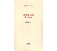 Libri Giovanni Papini - Cento Pagine Di Poesia