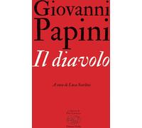 Libri Giovanni Papini - Il Diavolo