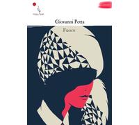 Libri Giovanni Petta - Fuoco