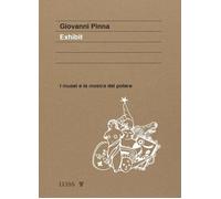 Libri Giovanni Pinna - Exhibit. I Musei E La Mostra Del Potere