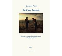 Libri Giovanni Prati - Canti per il popolo - 2022 (Lindoro)