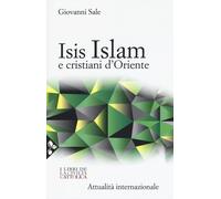 Isis, Islam e cristiani d'Oriente
