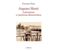 Libri Giovanni Tesio - Augusto Monti. Letteratura E Coscienza Democratica