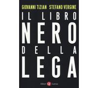 Libri Giovanni Tizian / Stefano Vergine - Il Libro Nero Della Lega