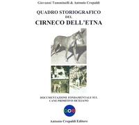Libri Giovanni Tumminelli / Antonio Crepaldi - Quadro Storiografico Del Cirneco