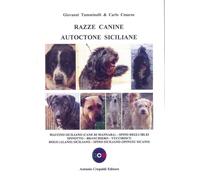 Libri Giovanni Tumminelli / Carlo Cesareo - Razze Canine Autoctone Siciliane. Ma