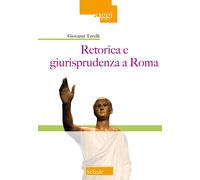 Libri Giovanni Turelli - Retorica E Giurisprudenza A Roma