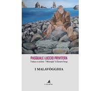 Libri Giovanni Verga - I Malavogghia. Pasquale Luccio Privitera Traduce In Sicil