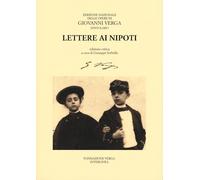 Libri Giovanni Verga - Lettere Ai Nipoti. Ediz. Critica