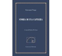 Libri Giovanni Verga - Storia Di Una Capinera. Ediz. Filologica E Annotata